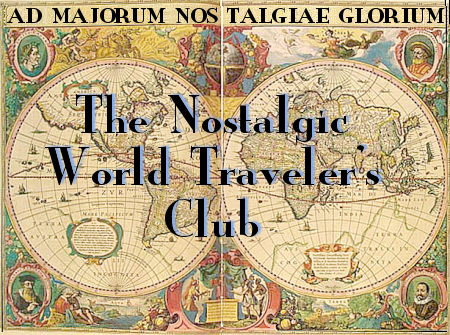 Vintage World  on Rss Email The Nostalgia League The Nostalgic World Travelers Club