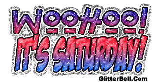 WooHoo its Sat.! Pictures, Images and Photos