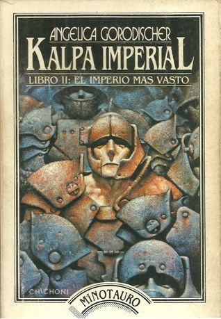 16047461 zpsfuim0eqs - Kalpa 02 - El Imperio más Vasto - Angélica Gorodischer [PDF-EPUB-DOC]