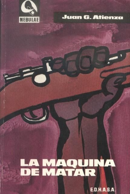 7449032 zpsxmamd2nv - La Máquina De Matar – Juan G. Atienza