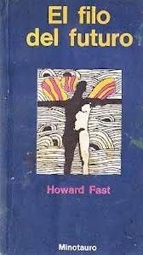 El20Filo20del20Futuro zpsyjkxk65x - El Filo Del Futuro – Howard Fast