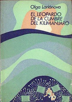 ElleopradodelacumbredelKilimanjaro zpsbe4d5c03 - El Leopardo de la Cumbre del Kilimanjaro - Olga Lariónova [PDF]