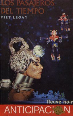 Lospasajerosdeltiempo zpsfdcce633 - Los Pasajeros del Tiempo - Piet Legay [PDF]