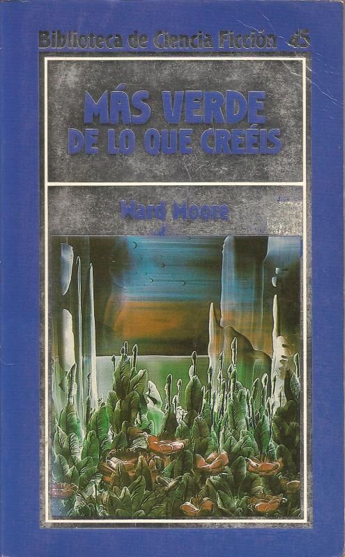 Maacutesverdedeloquecreeacuteis zpsf14526ed - Más Verde de lo que Creéis - Ward Moore [PDF-EÜB-DOC]