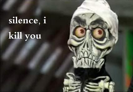 silenceIkillyou.jpg achmed the dead terrorist image by jnoble87