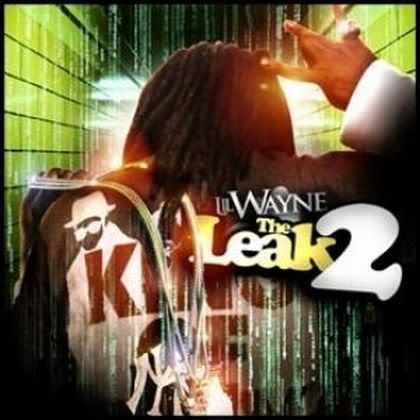 lil wayne leak. Lil Wayne The Leak V. Lil