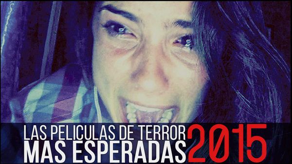 Las Peliculas de Terror mas esperadas 2015 Peliculas de Terror 2015