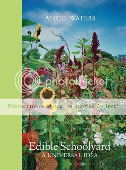 Edible Schoolyard book by Alice Waters